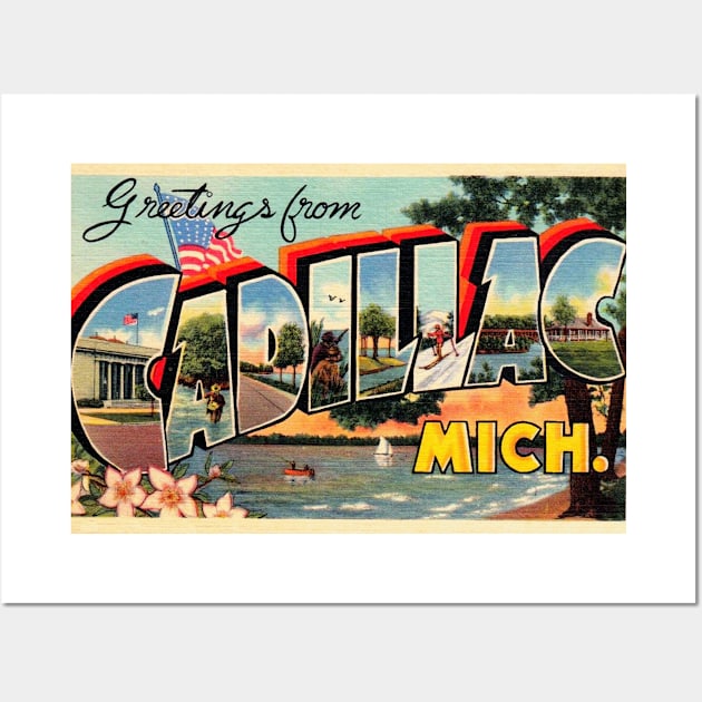 Greetings from Cadillac, Michigan - Vintage Large Letter Postcard Wall Art by Naves